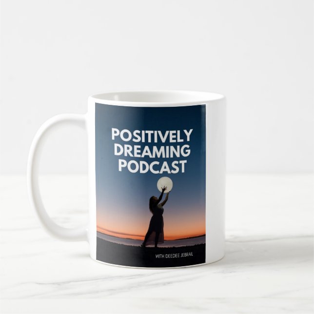 Positivt Dreaming Podcast Mugg (Vänster)