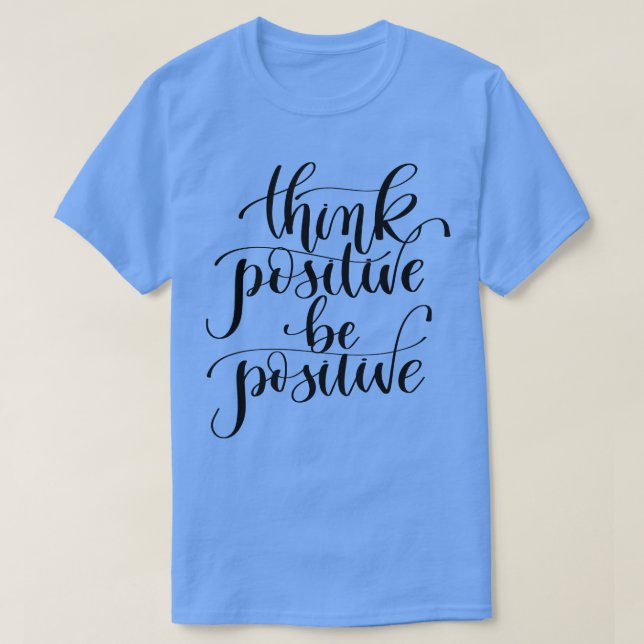 Positivt för tänkan t shirt (Design framsida)