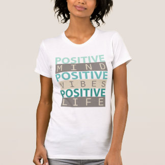 POSITIVT SÅDANT POSITIVT SYNPUNKTER POSITIVT LIV TEE SHIRT