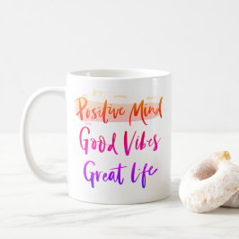 Positivt sinne. Bra vibrationer. Stort liv Kaffemugg