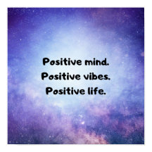 "Positivt sinne, positiva vibes, positivt liv"