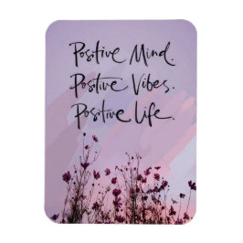 Positivt sinne, positiva vibrationer, positivt liv magnet