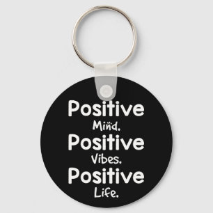 Positivt sinne Positiva vibrationer Positivt liv Nyckelring