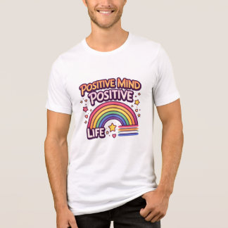 Positivt sinne positivt liv t shirt