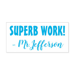 Positivt "SUPERB WORK!" + Anpassningsbar Tutor Nam Självfärgande Stämpel
