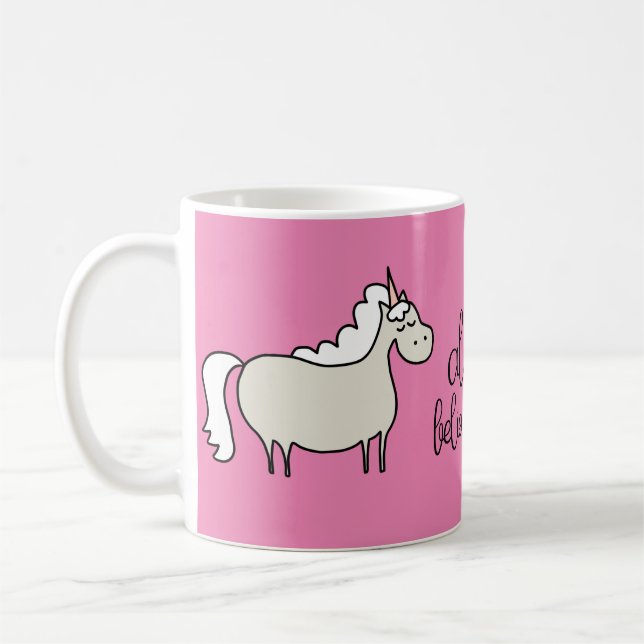 Positivt tänkande: Unicorn Always Tro i dig Kaffemugg (Vänster)
