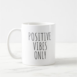 Positivt Vibes Endast kaffe Mugg