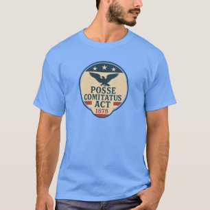 Posse Comitatus Act 1878 Seal Design T Shirt