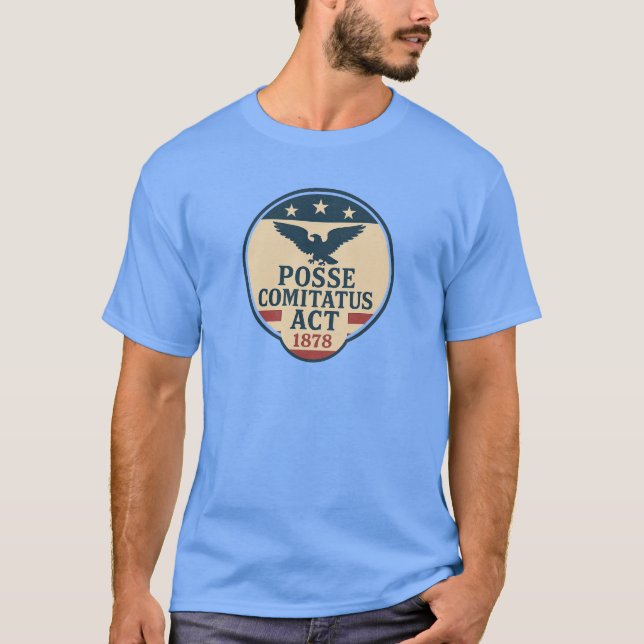 Posse Comitatus Act 1878 Seal Design T Shirt (Framsida)