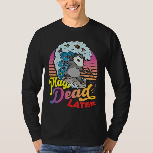 Possum 80's Play Dead Later Surfing Possum T Shirt (Framsida)