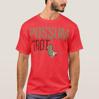 Possum Trot T Shirt