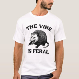 Possum Vibe är Feral-shirt, Lustigt Possum-PM T Shirt