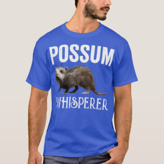 Possum Whisperer T Shirt