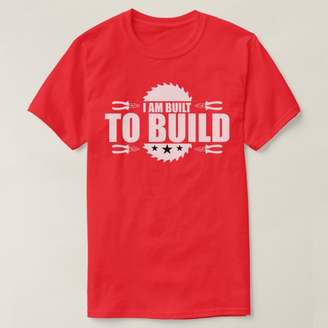 post jag är Byggt att Bygga T Shirt (Design framsida)
