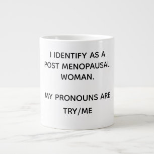 Post Menopausal Jumbo Mugg