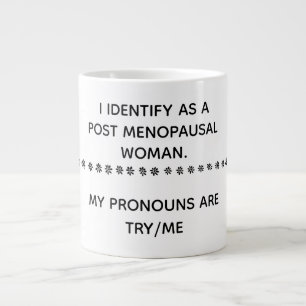Post Menopausal Jumbo Mugg