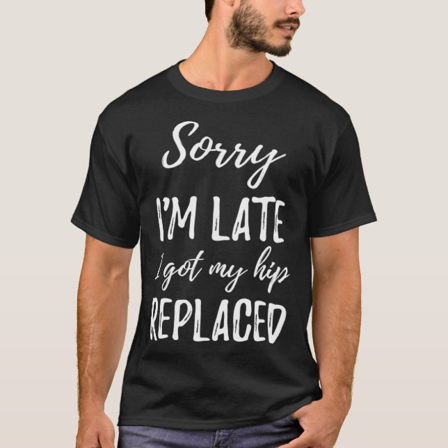 Post Surgery Gag  Get Well Soon  Hip Replaced T Shirt (Framsida)