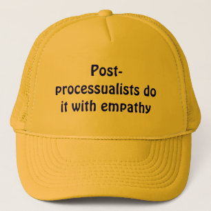 Posta-processualists gör det med inlevelse keps