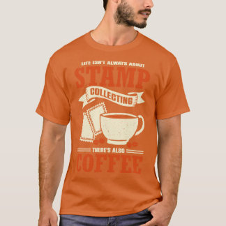 Postage Frimärke Collating Collector Hobby Gift T Shirt
