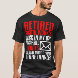Postal Carrier Worker Retirement Gift Funny Mail T Shirt