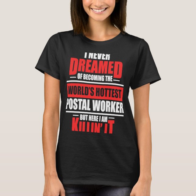 Postal Worker Hottest Postman Mailman T Shirt (Framsida)