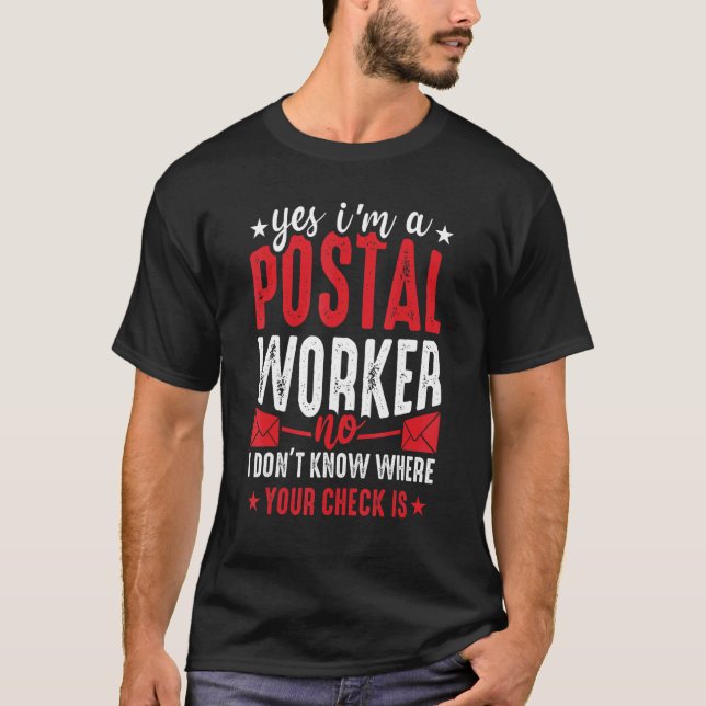 Postal Worker  Mailman Mail Carrier Post Office  2 T Shirt (Framsida)