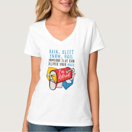 Postal Worker Pension I är pensionerad T Shirt