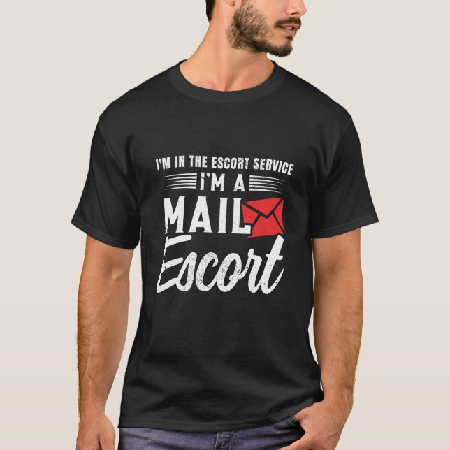 Postal Worker Postman Mail Escort Mail Carrier T Shirt (Framsida)