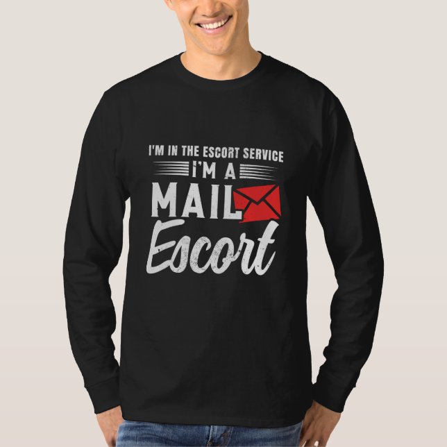 Postal Worker Postman Mail Escort Mail Carrier T Shirt (Framsida)