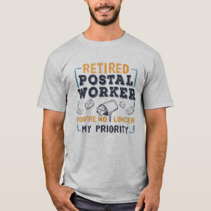 Postarbetaren Pension är inte min prioritetsåld T Shirt