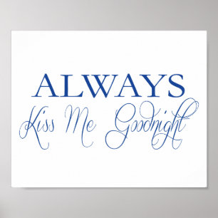 Poster alltid KISS MIG Goodnight