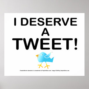 Poster, Art. - Jag förtjänar en twitter! Poster