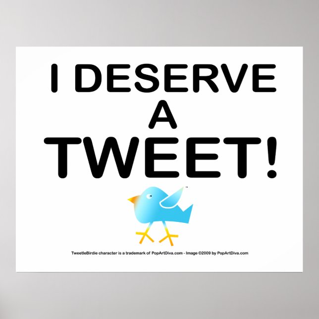 Poster, Art. - Jag förtjänar en twitter! Poster (Framsidan)