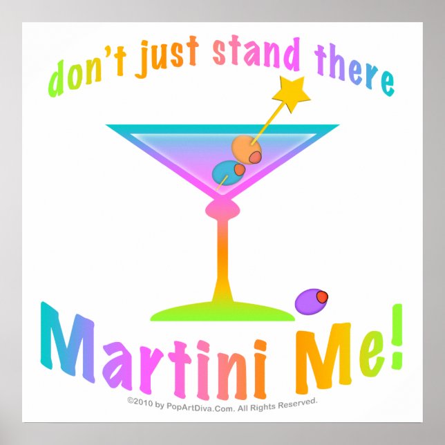 Poster, Art - stå inte bara där - MARTINI ME! Poster (Framsidan)
