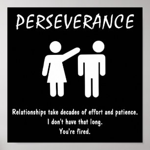 Poster av omotiverad karaktär ~ PERSEVERANCE