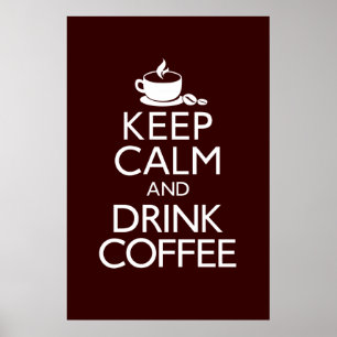 Poster behålla Lugn och Drag kaffe