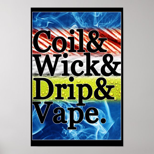 Poster Coil & Wick & Drip & Vape (Framsidan)