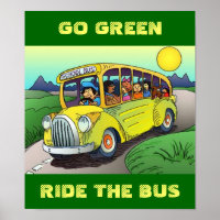 POSTER ~ GO GREEN RIDE THE SCHOOL BUSS RIDE 