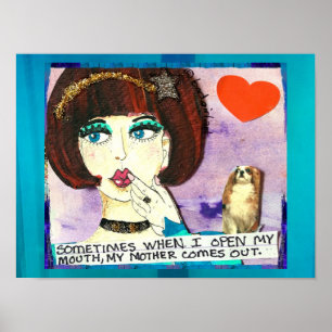 POSTER IBLAND NÄR JAG ÖPPNAR MITT MIN MUTH
