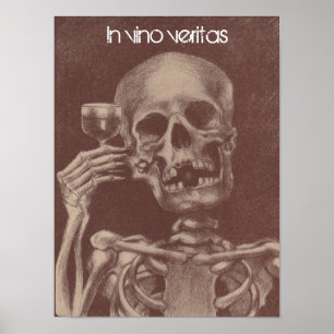 Poster in vino veritas = In vin, Truth Skeleton