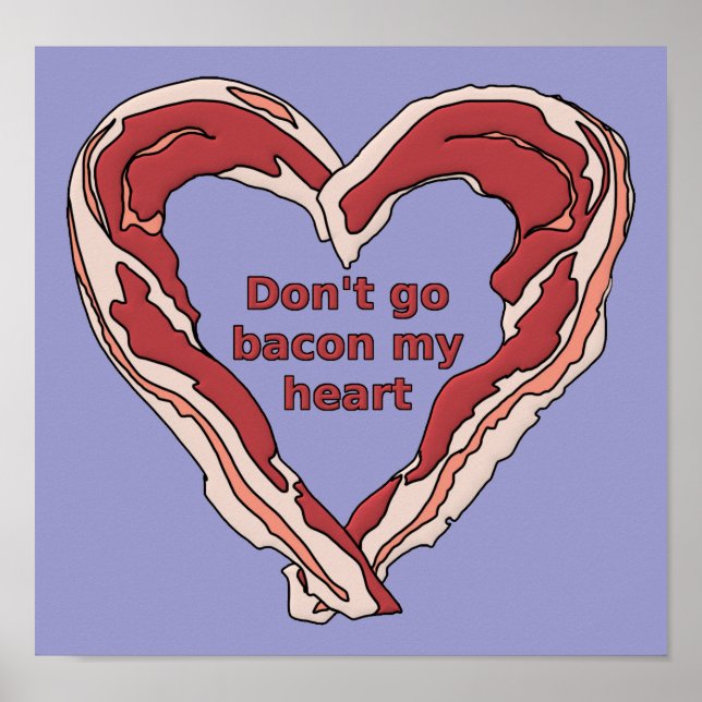 Poster inte Bacon My Heart Funny-tecken (Framsidan)