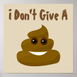 Poster inte Ge A Poop Emoji