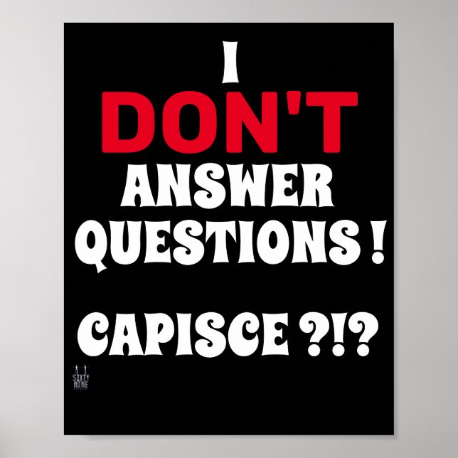 poster "JAG SVARAR INTE PÅ FRÅGOR" (Framsidan)