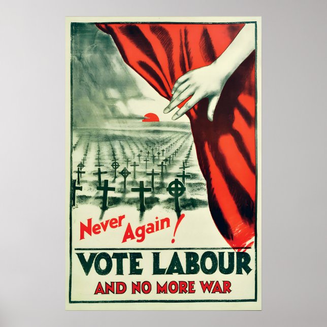 Poster Never again! Vote Labour and no more wars (Framsidan)