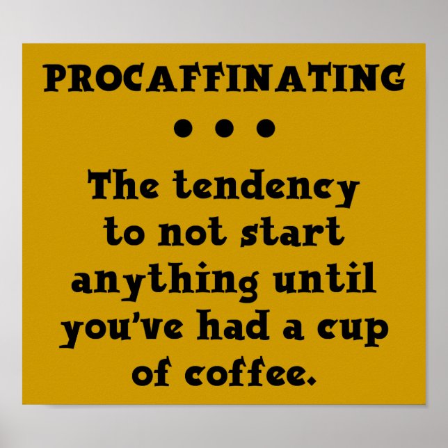 Poster signera koffein med proaffinering av Funny  (Framsidan)