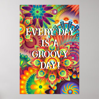 Poster - Varje dag är Groovy 70-talets Retro