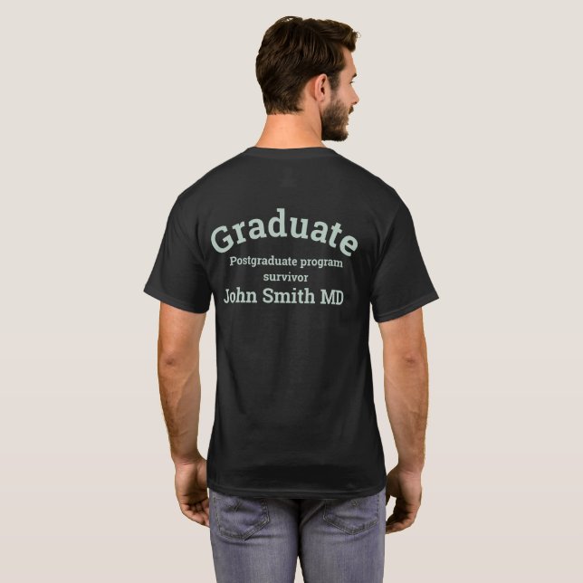 Postgraduate MD doctor program survivor T Shirt (Hel baksida)