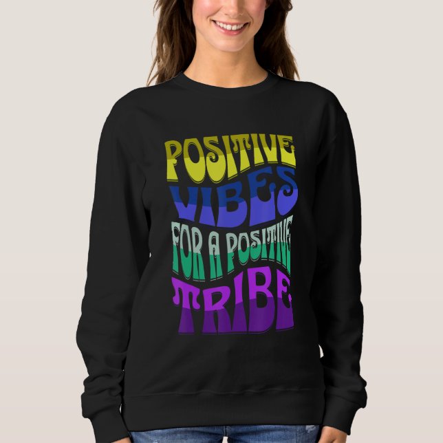 POSTIIVE VIBES FOR A POSTIIVE TRIBE T SHIRT (Framsida)