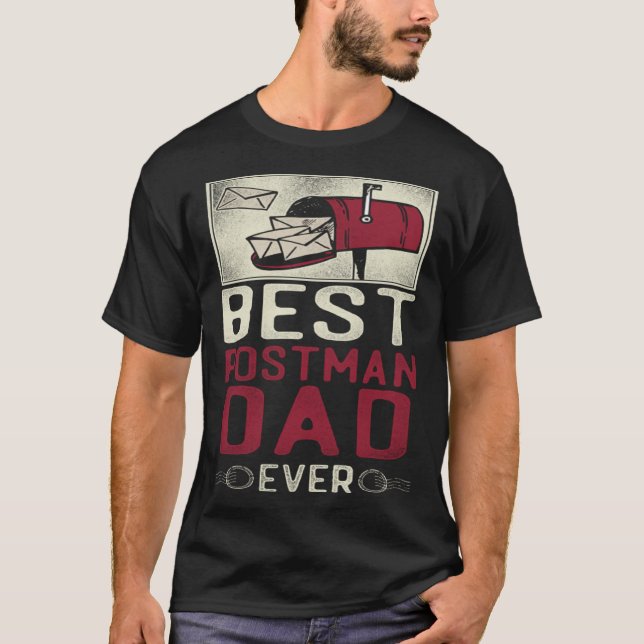 Postman Mailman Dad Best Postman Dad Ever T Shirt (Framsida)