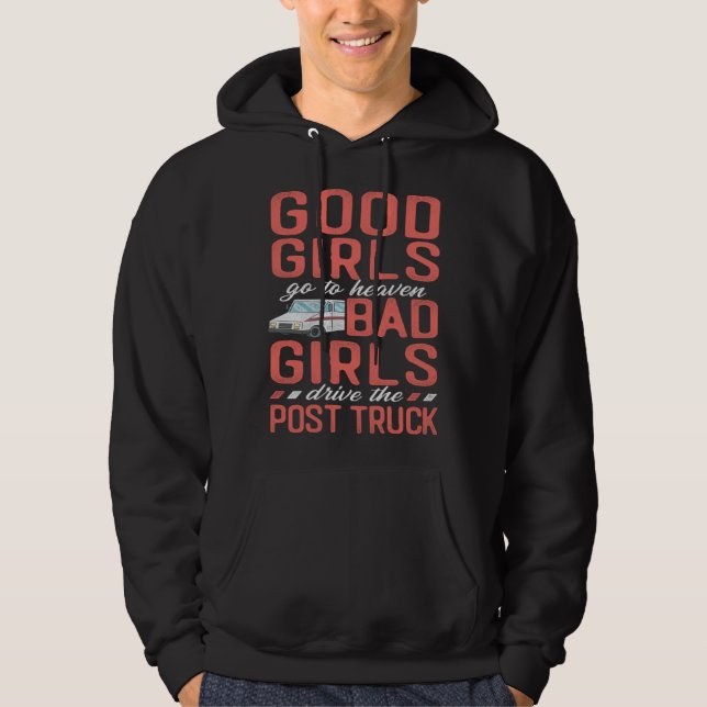 Postman Mailman Girl Good Girls Go To Heaven Bad G Hoodie (Framsida)